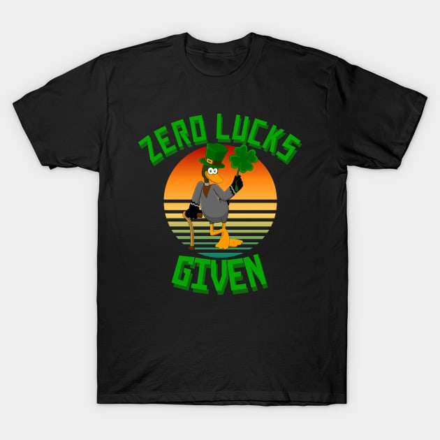 Zero Lucks Given Funny St Patricks Day T-Shirt by Carantined Chao$